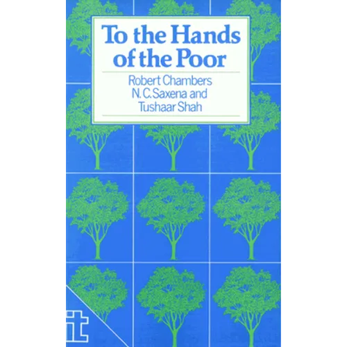 To the Hands of the Poor: Water and Trees - Paperback