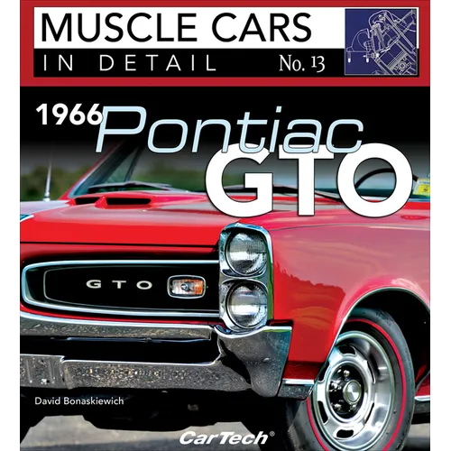 1966 Pontiac Gto: In Detail #13: Muscle Cars in Detail No. 13 - Paperback