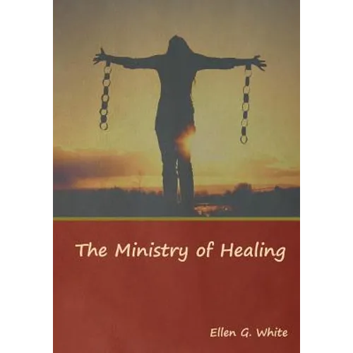 The Ministry of Healing - Paperback