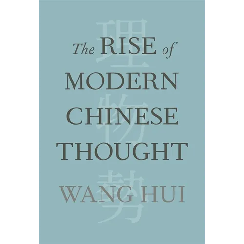 The Rise of Modern Chinese Thought - Hardcover