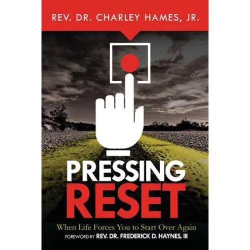 Pressing Reset: When Life Forces You to Start Over Again - Paperback