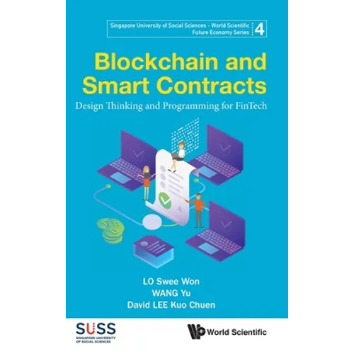 Blockchain and Smart Contracts: Design Thinking and Programming for Fintech - Hardcover