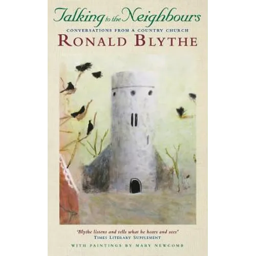Talking to the Neighbours: Conversations in a Country Parish - Paperback