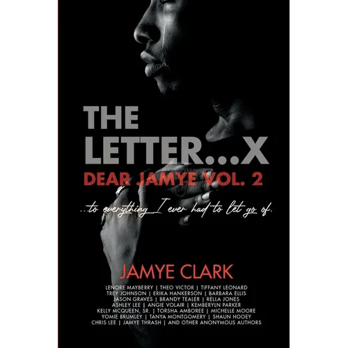 The Letter X...: Dear Jamye Vol. 2 - Paperback