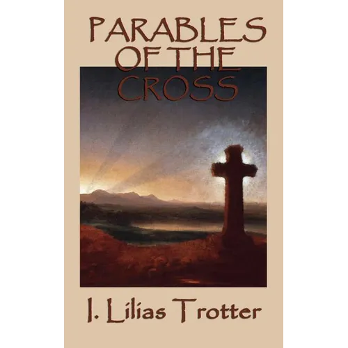 Parables of the Cross - Hardcover