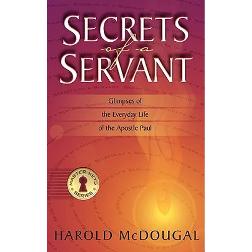 Secrets of a Servant - Paperback