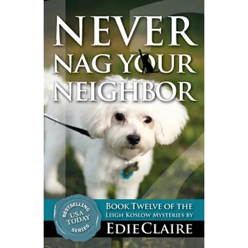 Never Nag Your Neighbor - Paperback