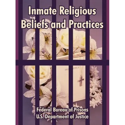 Inmate Religious Beliefs and Practices - Paperback
