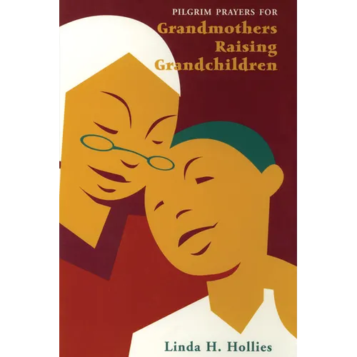 Pilgrim Prayers for Grandmothers Raising Grandchildren - Paperback
