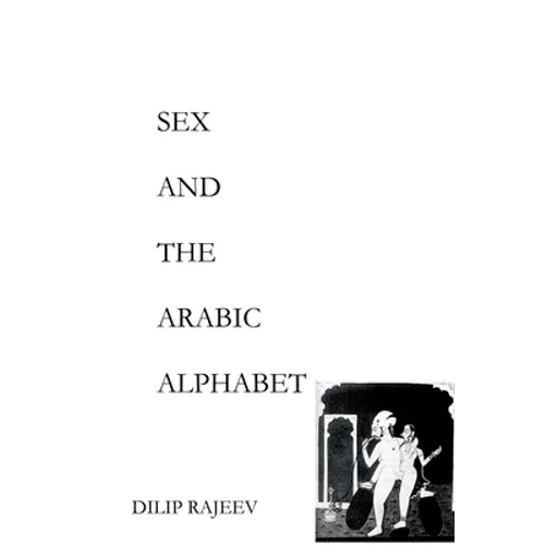 Sex and the Arabic Alphabet - Paperback