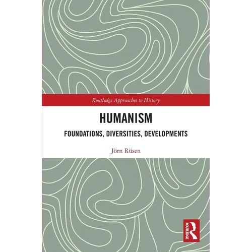 Humanism: Foundations, Diversities, Developments - Paperback