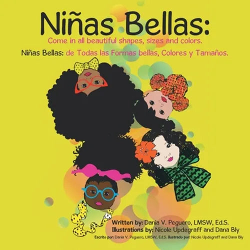 Niñas Bellas: Come In All Beautiful Shapes, Sizes and Colors - Paperback