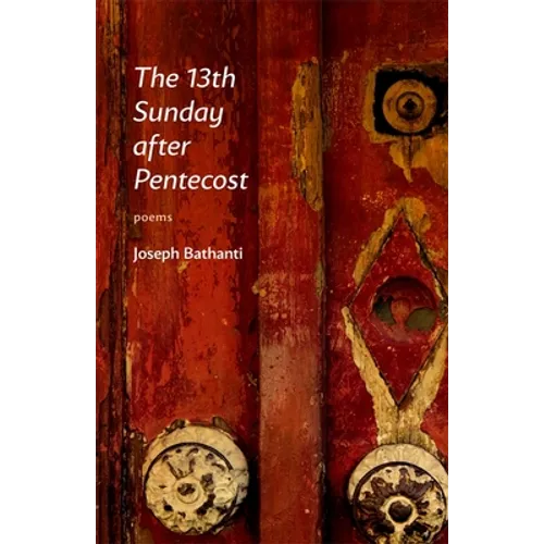 The 13th Sunday After Pentecost: Poems - Paperback