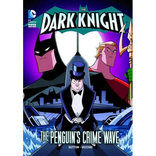 The Dark Knight: The Penguin's Crime Wave - Hardcover