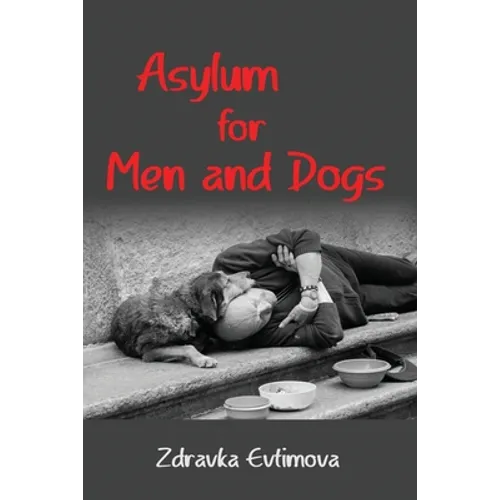 Asylum for Men and Dogs - Paperback
