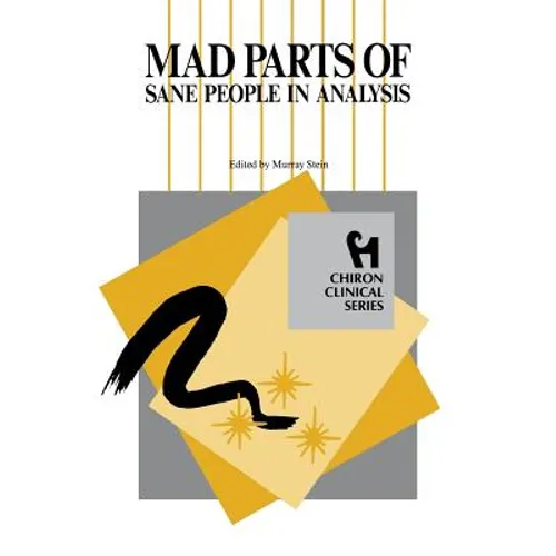 Mad Parts of Sane People in Analysis (Chiron Clinical Series) - Paperback