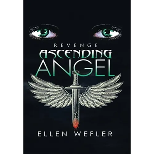 Ascending Angel: Revenge - Hardcover