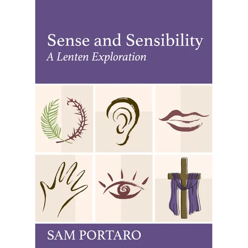 Sense and Sensibility: A Lenten Exploration - Paperback