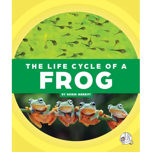 The Life Cycle of a Frog - Library Binding