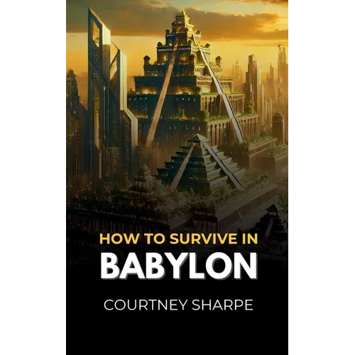 How To Survive in Babylon - Paperback