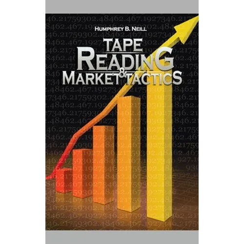 Tape Reading & Market Tactics - Hardcover
