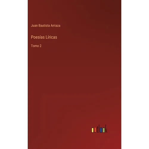 Poesías Líricas: Tomo 2 - Hardcover
