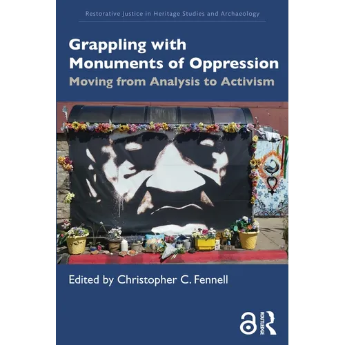 Grappling with Monuments of Oppression: Moving from Analysis to Activism - Paperback