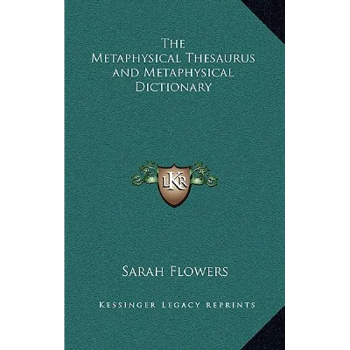 The Metaphysical Thesaurus and Metaphysical Dictionary - Hardcover