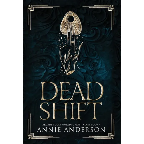 Dead Shift: Arcane Souls World - Hardcover