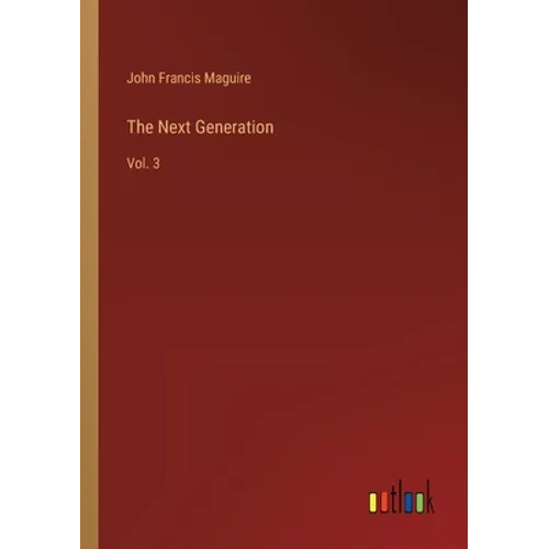 The Next Generation: Vol. 3 - Paperback