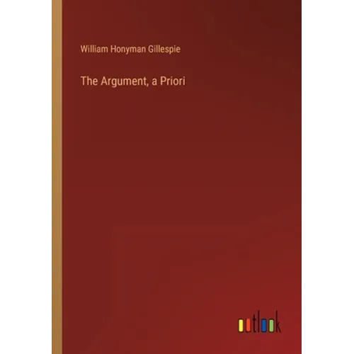 The Argument, a Priori - Paperback