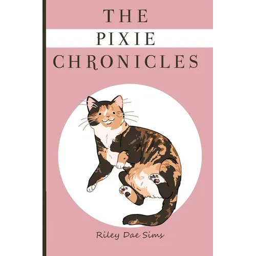 The Pixie Chronicles: The Cat Next Door - Paperback