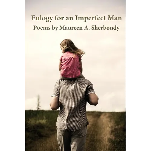 Eulogy for an Imperfect Man - Paperback