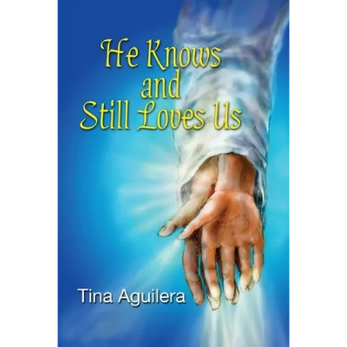 He Knows and Still Loves Us - Paperback