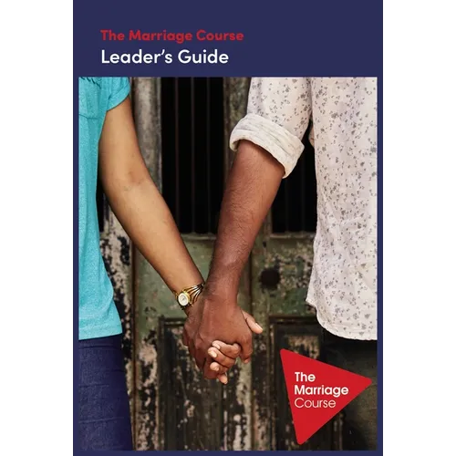 The Marriage Course Leader's Guide Revised and Updated - Paperback