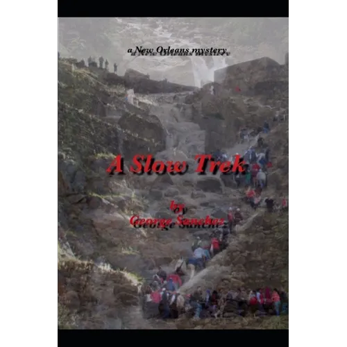 A Slow Trek - Paperback