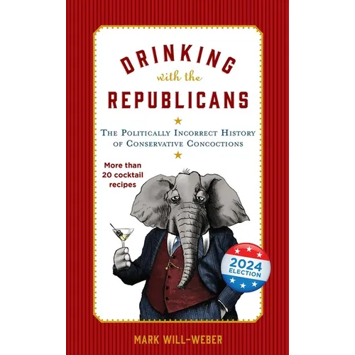 Drinking with the Republicans - Hardcover