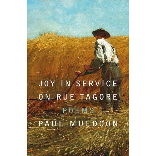 Joy in Service on Rue Tagore: Poems - Hardcover