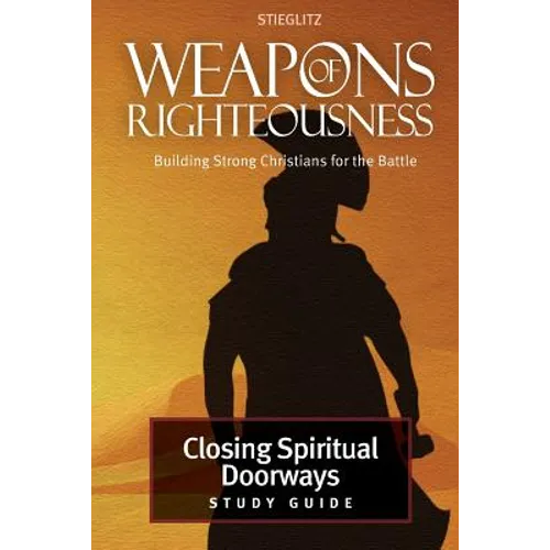 Closing Spiritual Doorways: Study Guide 4 - Paperback