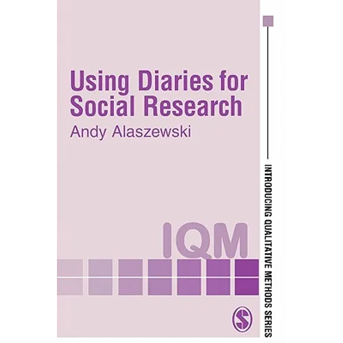 Using Diaries for Social Research - Paperback