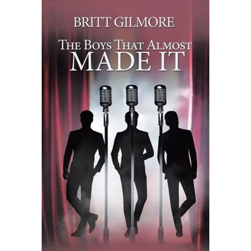The Boys That Almost Made It - Paperback