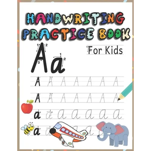 Handwriting practice book for kids: Letter tracing workbook for kids, writing practice book: pre-K, kindergarten and kids ages 3-5.practice print with - Paperback