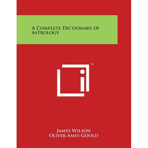A Complete Dictionary of Astrology - Paperback