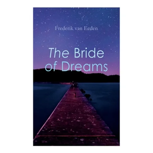 The Bride of Dreams - Paperback