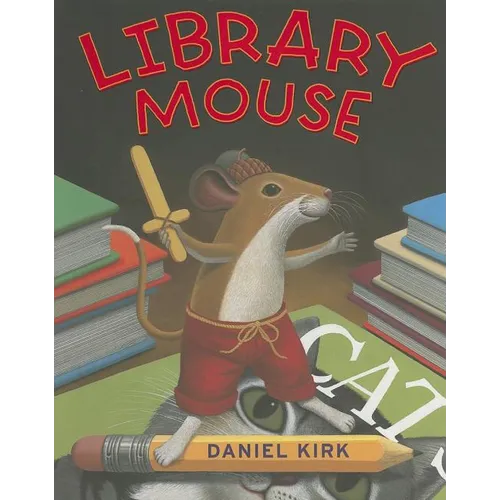 Library Mouse: A Picture Book - Hardcover