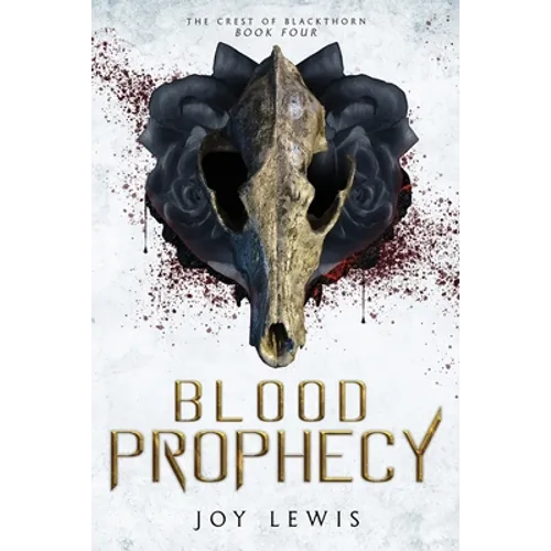 Blood Prophecy: (The Crest of Blackthorn Book 4) - Paperback