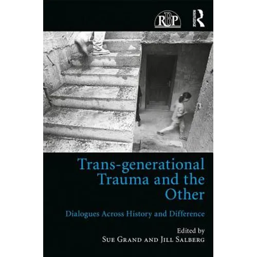 Trans-Generational Trauma and the Other: Dialogues Across History and Difference - Paperback