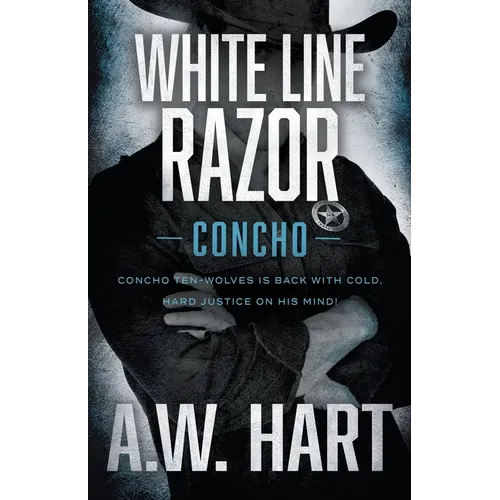 White Line Razor: A Contemporary Western Novel - Paperback