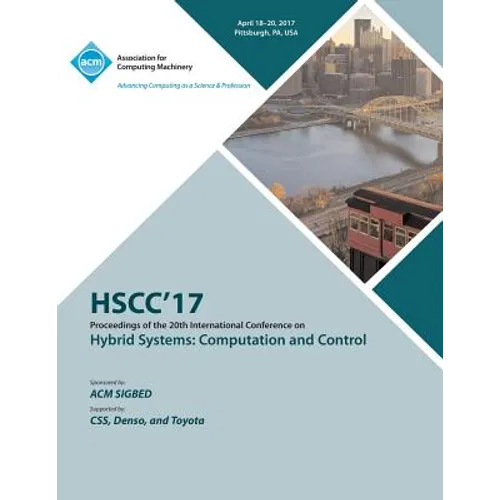 HSCC 17 20th International Conference on Hybrid Systems: Computation and Control (part of CPS Week) - Paperback