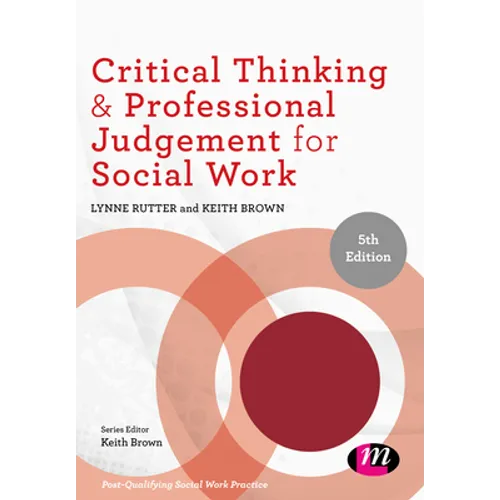 Critical Thinking and Professional Judgement for Social Work - Paperback